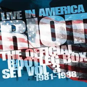 6CD Riot: Live In America ~ The Official Bootleg Box Set Vol. 3 1981-1988: 6cd Boxset Edition