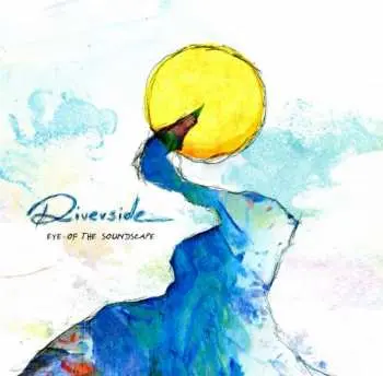 2CD Riverside: Eye Of The Soundscape