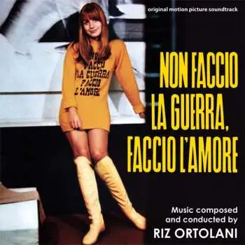 CD Riz Ortolani: Non Faccio La Guerra, Faccio L'Amore LTD