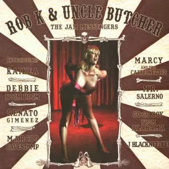 LP Rob K. & Uncle Butcher: The Jam Messengers