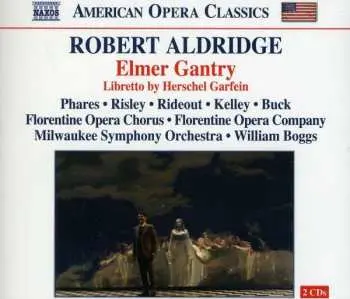 2CD Robert Aldridge: Elmer Gantry