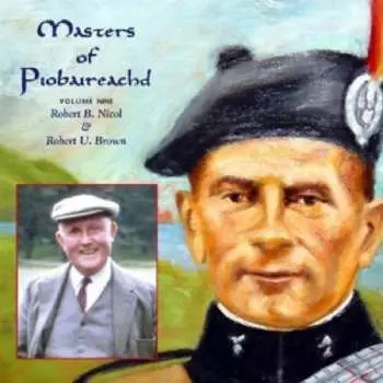 CD Robert B. Nicol: Masters Of Piobaireachd - Volume Nine