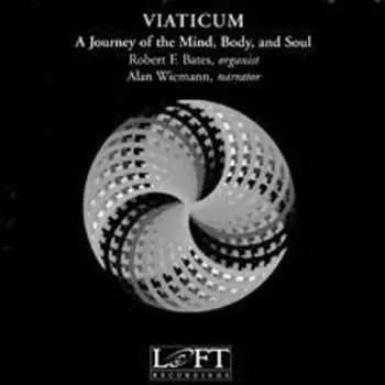 CD Robert Bates: Viaticum: A Journey Of The Mind, Body, And Soul