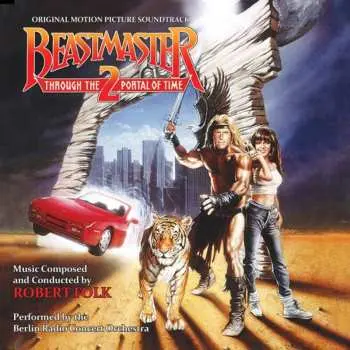 CD Robert Folk: Beastmaster 2: Through The Portal Of Time (Original Motion Picture Soundtrack)