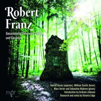 2CD Robert Franz: Gesammelte Osterwald Lieder Und Gesänge