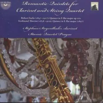 CD Robert Fuchs: Romantic Quintets For Clarinet And String Quartet