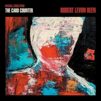 LP Robert Levon Been: Original Songs From The Card Counter