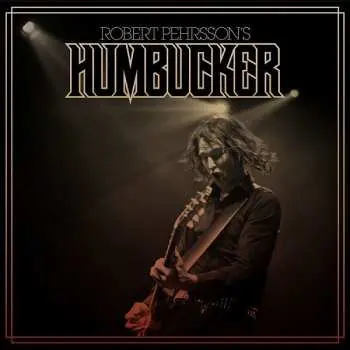 CD Robert Pehrsson's Humbucker: Robert Pehrsson's Humbucker