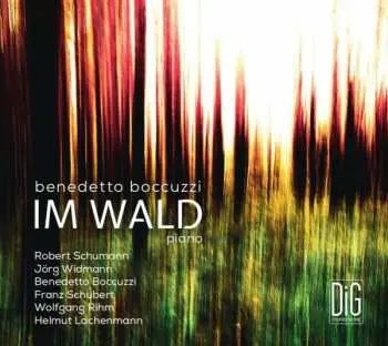 CD Robert Schumann: Benedetto Boccuzzi - Im Wald