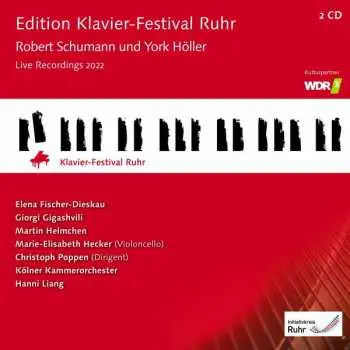 2CD/Box Set Robert Schumann: Edition Klavier-Festival Ruhr: Robert Schumann Und York Höller (Live Recording 2022)