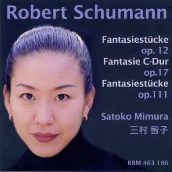CD Robert Schumann: Fantasiestücke Op.12