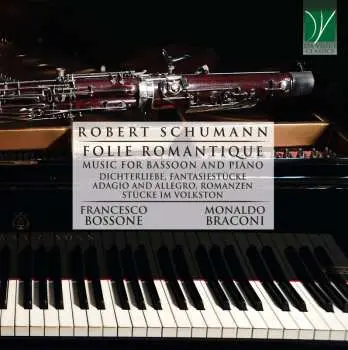 CD Robert Schumann: Kammermusik Für Fagott & Klavier "folie Romantique"