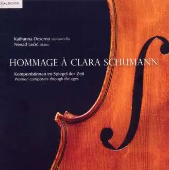 CD Robert Schumann: Katharina Deserno - Hommage A Clara Schumann