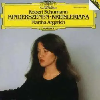 CD Robert Schumann: Kinderszenen • Kreisleriana