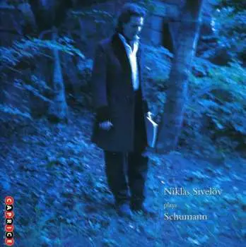 CD Robert Schumann: Niklas Sivelöv plays Robert Schumann