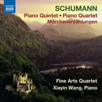 CD Robert Schumann: Piano Quintet; Piano Quartet; Märchenerzählungen
