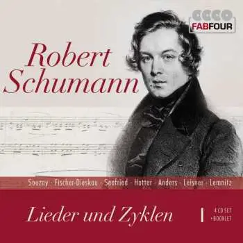 4CD Robert Schumann: Robert Schumann - Lieder Und -Zyklen