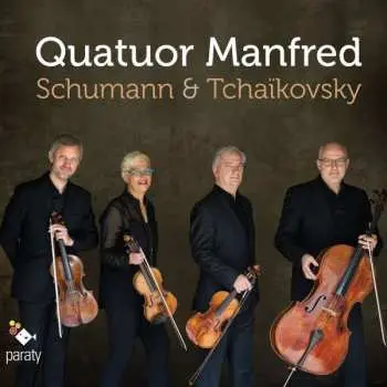 CD Quatuor Manfred Bourgogne: Schumann & Tchaïkovsky