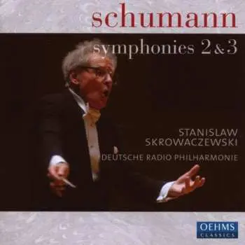 CD Robert Schumann: Symphonies No 2 & 3