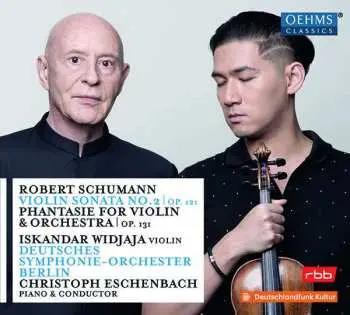 CD Robert Schumann: Violin Sonata No. 2, Op. 121 - Phantasie For Violin & Orchestra, Op. 131