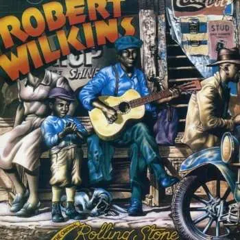 CD Robert Wilkins: The Original Rolling Stone