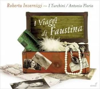CD Roberta Invernizzi: I Viaggi Di Faustina: Faustina Bordoni's Journeys To Naples