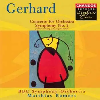 CD Roberto Gerhard: Concerto For Orchestra / Symphony No. 2