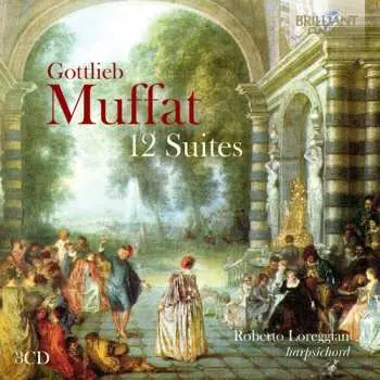3CD Roberto Loreggian: Muffat: 12 Suites