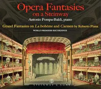 CD Antonio Pompa-Baldi: Opera Fantasies On A Steinway