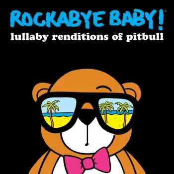 CD Rockabye Baby!: Lullaby Renditions Of Pitbull
