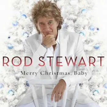 Rod Stewart: Merry Christmas, Baby LP
