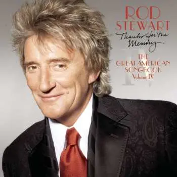CD Rod Stewart: Thanks For The Memory... The Great American Songbook Volume IV