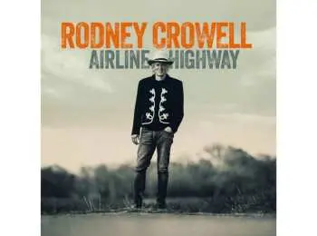 LP Rodney Crowell: Airline Highway CLR | LTD