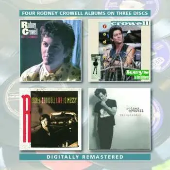 2CD Rodney Crowell: Street Language/Keys To The Highway/Life Is Messy/The Outsider