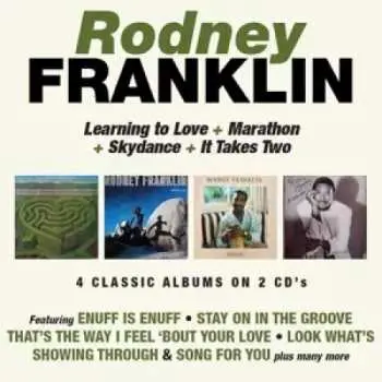 2CD Rodney Franklin: Learning To Love / Marathon / Skydance / It Takes Two