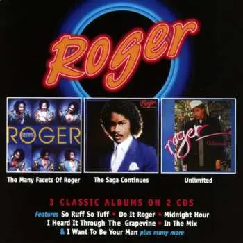 2CD Roger Troutman: The Many Facets Of Roger / The Saga Continues / Unlimited LTD