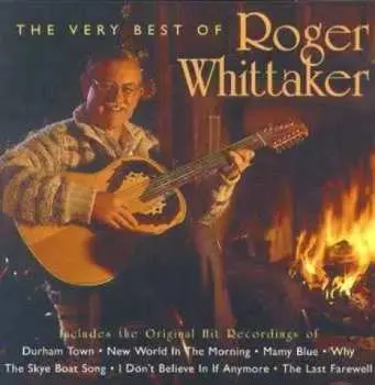 CD Roger Whittaker: The World Of Roger Whittaker