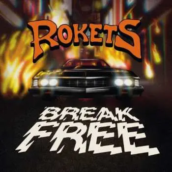 CD Rokets: Break Free