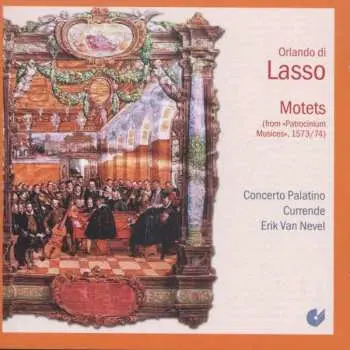 CD Roland de Lassus: Motets (from "Patrocinium Musices", 1573/74)
