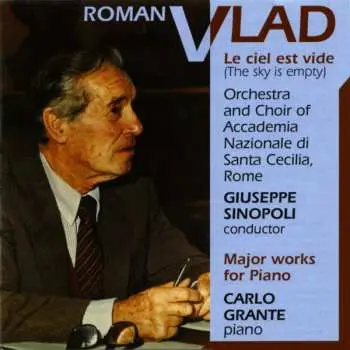 CD Roman Vlad: Le Ciel Est Vide - Major Works For Piano