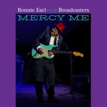 CD Ronnie Earl And The Broadcasters: Mercy Me