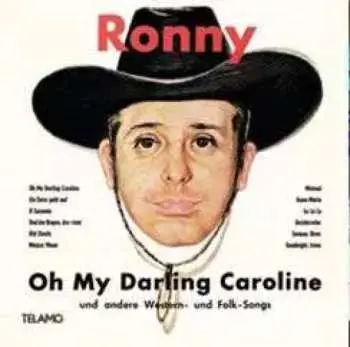 LP Ronny: Oh My Darling Caroline Und Andere Western- Und Folk-Songs