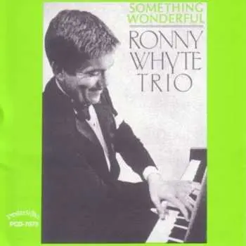 CD Ronny Whyte Trio: Something Wonderful