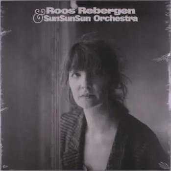 LP Roos Rebergen & Sunsunsun Orchestra: Roos Rebergen & Sunsunsun Orchestra