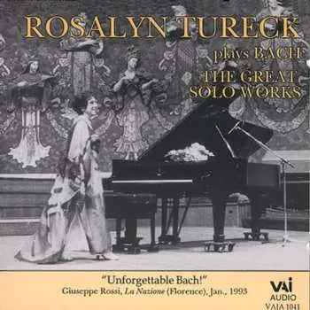 CD Rosalyn Tureck: The Great Solo Works