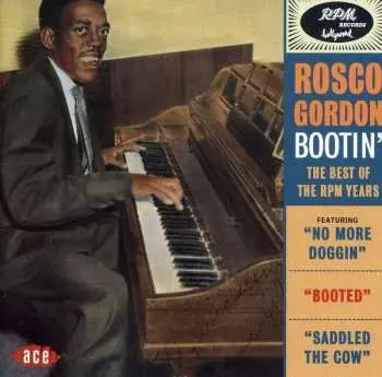 CD Rosco Gordon: Bootin' (The Best Of RPM Years)