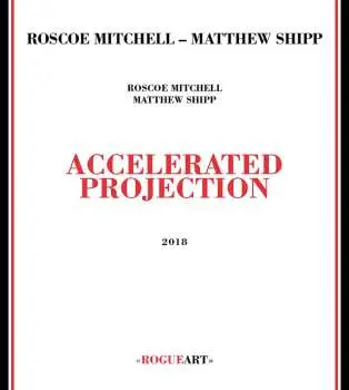 CD Roscoe Mitchell: Accelerated Projection