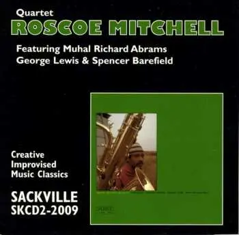 CD Roscoe Mitchell Quartet: Quartet LTD