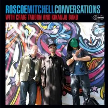 2LP Roscoe Mitchell: Conversations