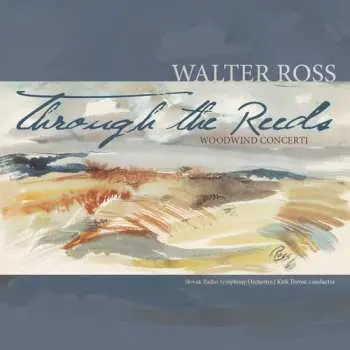 CD Ross / Slovak Radio Sym Orch / Trevor: Through The Reeds: Woodwind Concerti